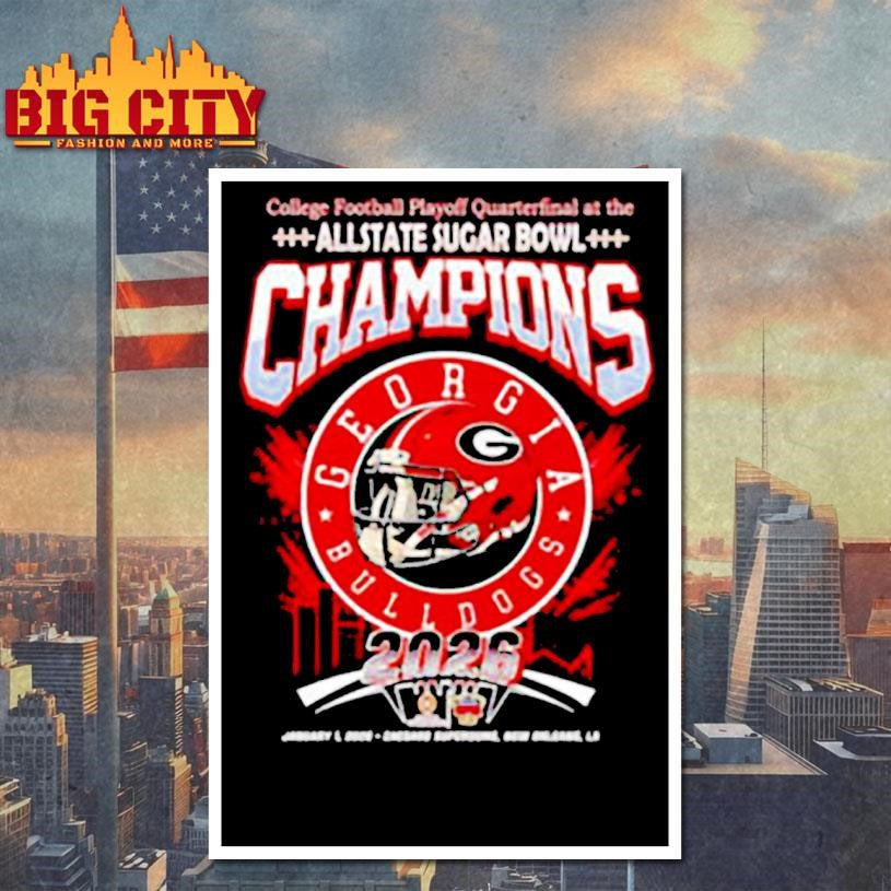 Georgia Bulldogs 2026 College Football Playoff quarterfinal appearance at the Allstate Sugar Bowl LA shirt