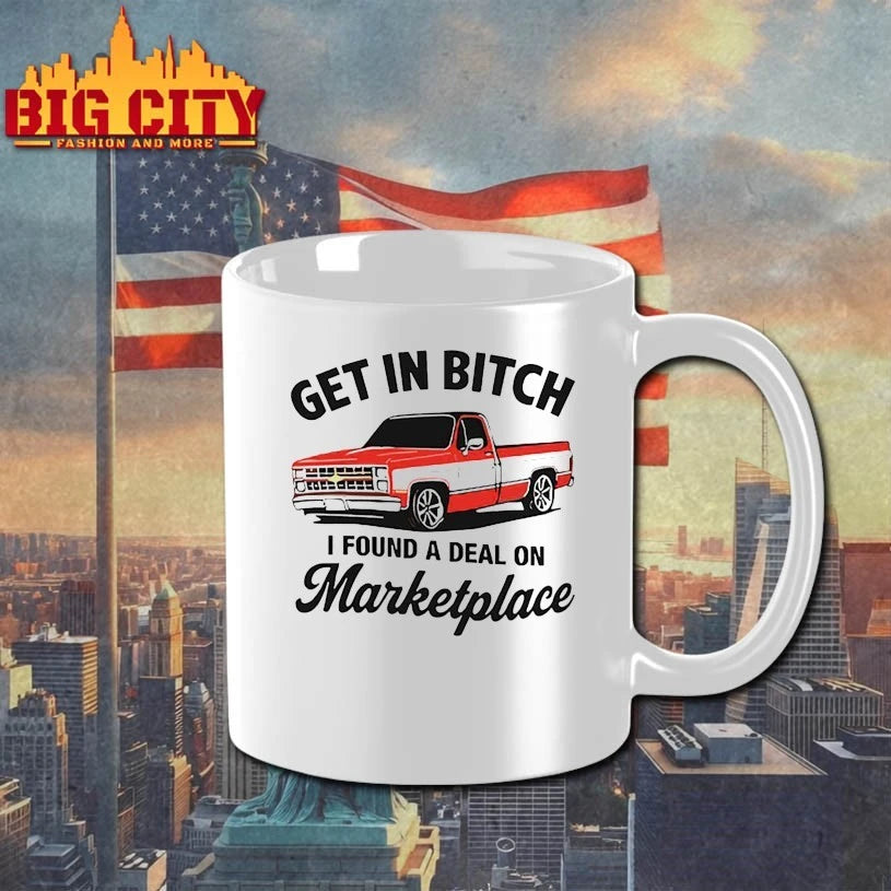 Get In Bitch I Found A Deal On Marketplace shirt