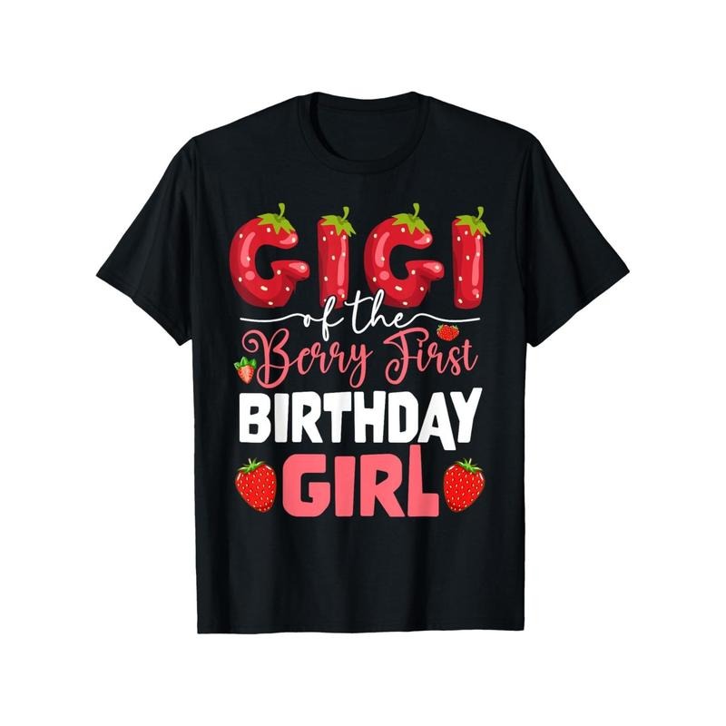 Gigi of The Berry First Birthday of Girl Strawberry Grandma T-Shirt for Men Women, Christmas Thanksgiving New Year...