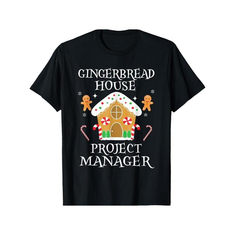 Gingerbread House Project manager Decorating Baking Xmas T-Shirt Summer Comfortable Casual Short Sleeve T-Shirt Made in...