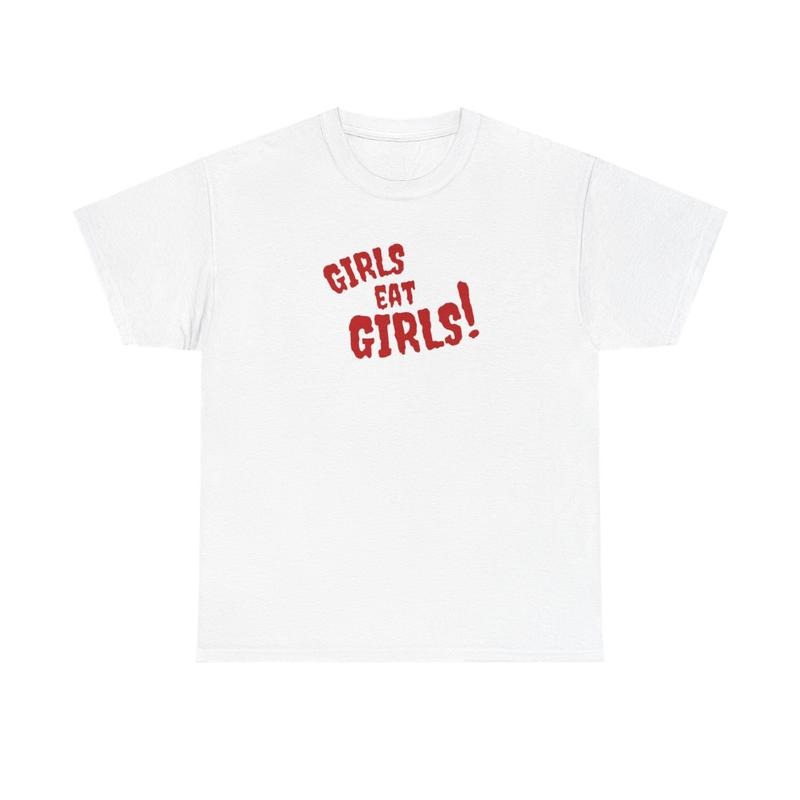 Girl Eat Girls Unisex Tee Hoodie, Sweatshirt | WearSparks.com