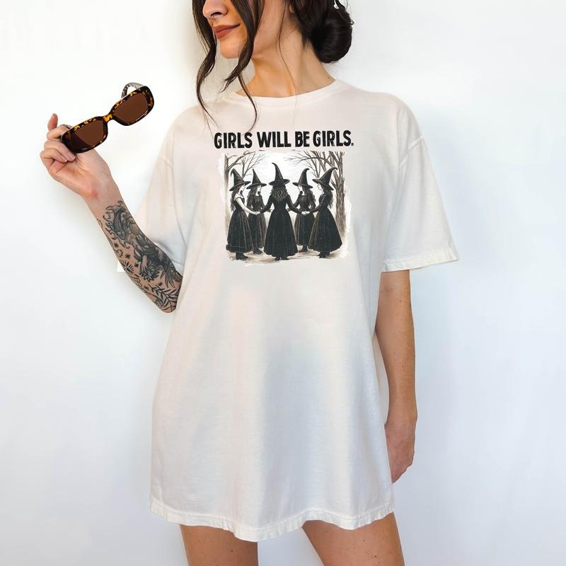 Girls Will Be Girls - T-Shirt, Unisex T-Shirt, Funny Tee, Comfortable Shirt, Halloween Theme Hoodie, Sweatshirt