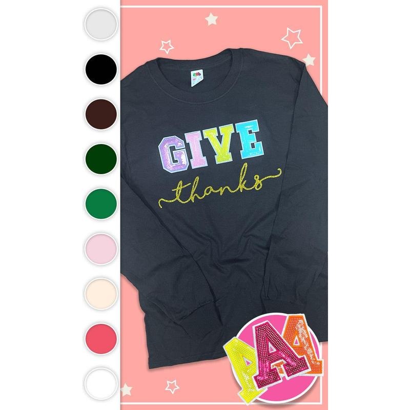 Give Thanks Sequin Graphic Long Sleeve T-Shirt Hoodie, Sweatshirt | WearSparks.com