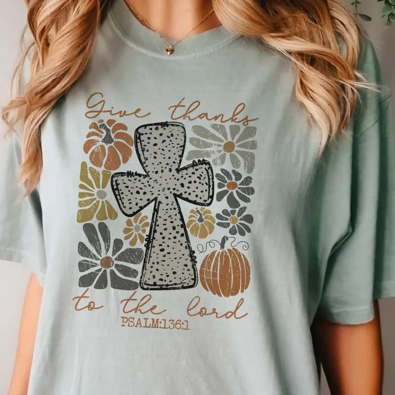 Give Thanks to the Lord Fall Tshirt Cross Give Thanks Tees Autumn Faith Sweatshirts Christian Pumpkin Fall Top Womens...