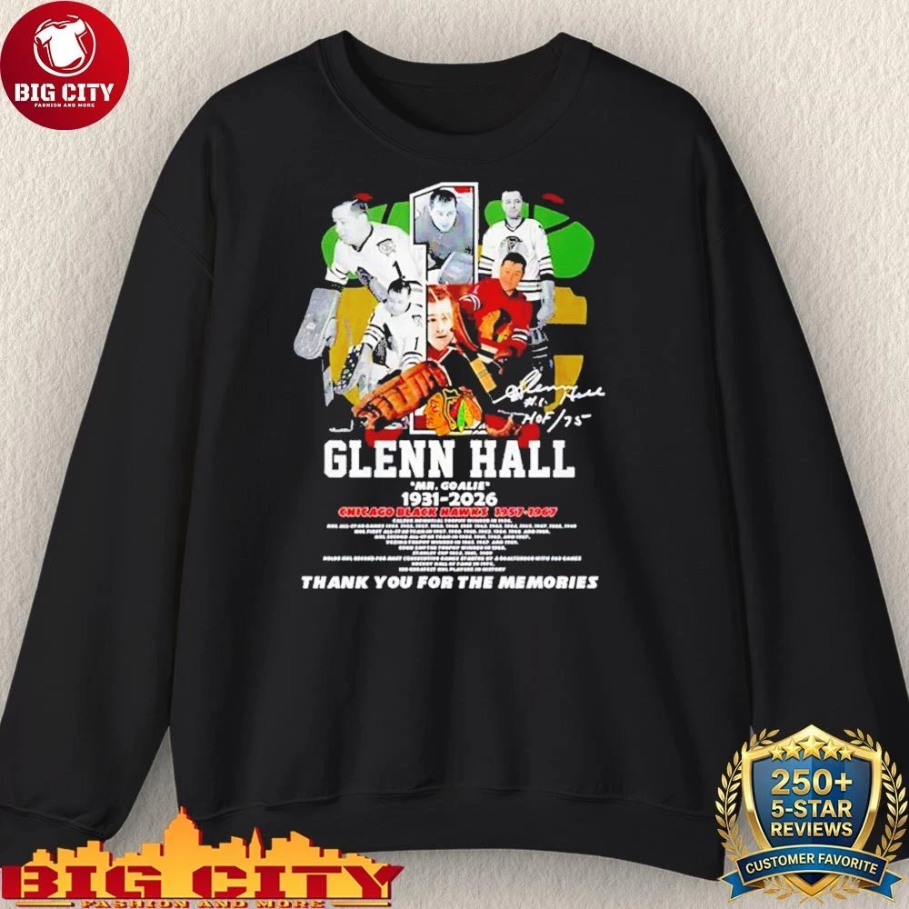 Glenn Hall Mr Goalie 1931 2026 Chicago Black Hawks thank you Shirt