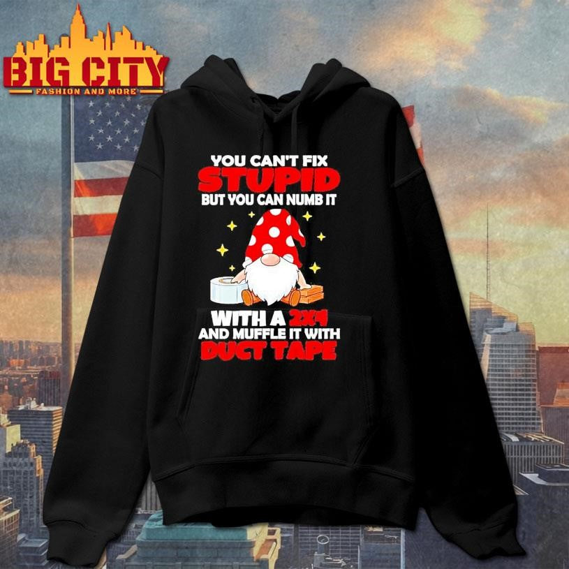 Gnome You Cant Fix Stupid But You Can Numb It Shirt