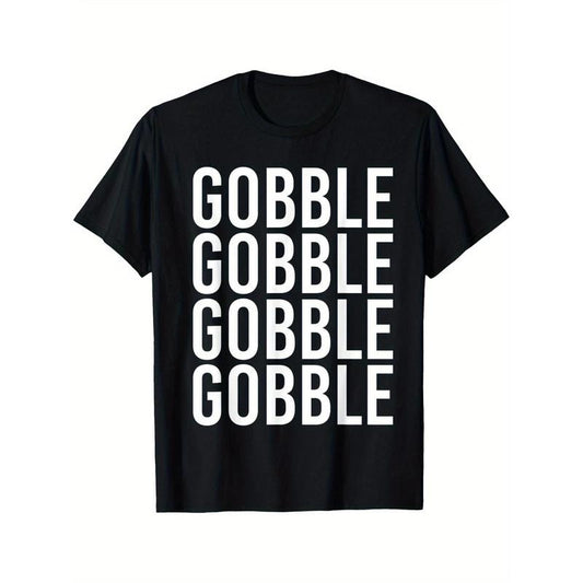 Gobble Gobble Gobble Turkey Roasted Thanksgiving Holiday T-Shirt1 T-Shirt 220g 10000 Links made in usa Hoodie, Sweatshirt