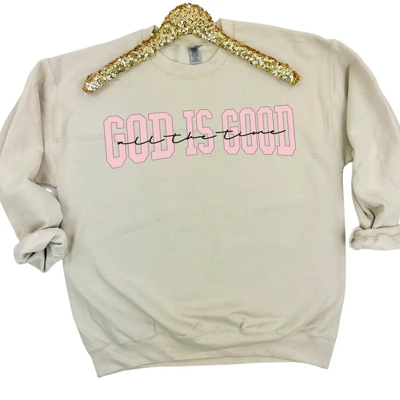 God Is Good All The Time Sweatshirt 'NLB' T-Shirts, Hoodie | WearSparks.com