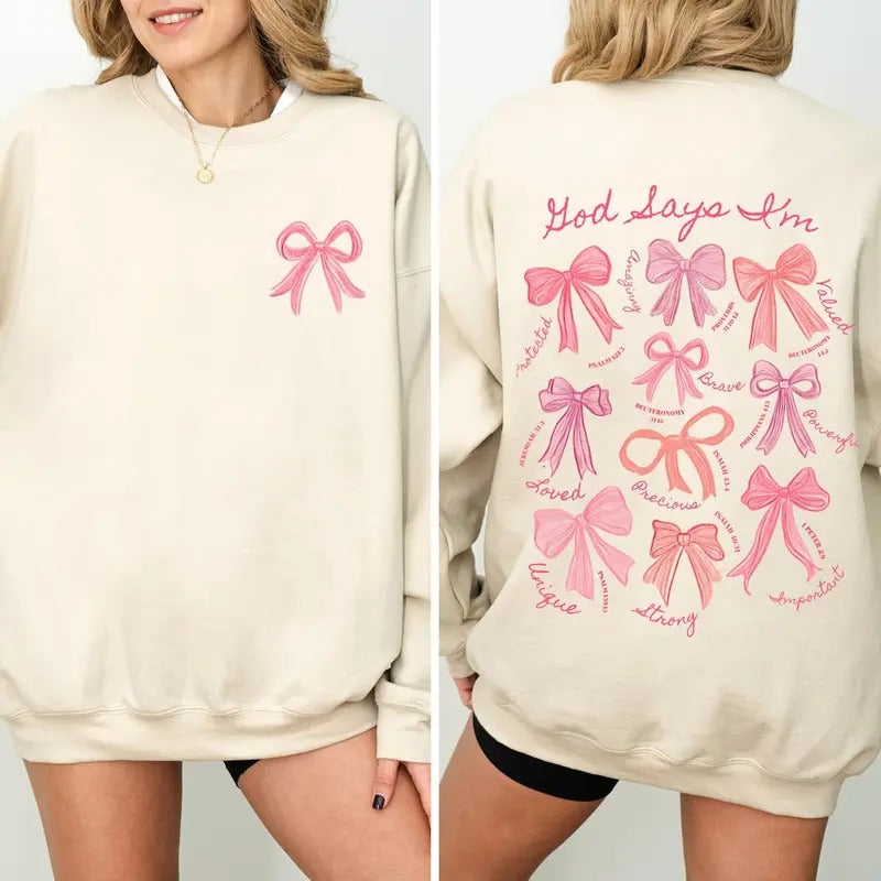 God Says I Am Coquette Bow Sweatshirt, Women's Christian Sweatshirt, Pink Christmas Jesus Faith Sweatshirt T-Shirts, Hoodie