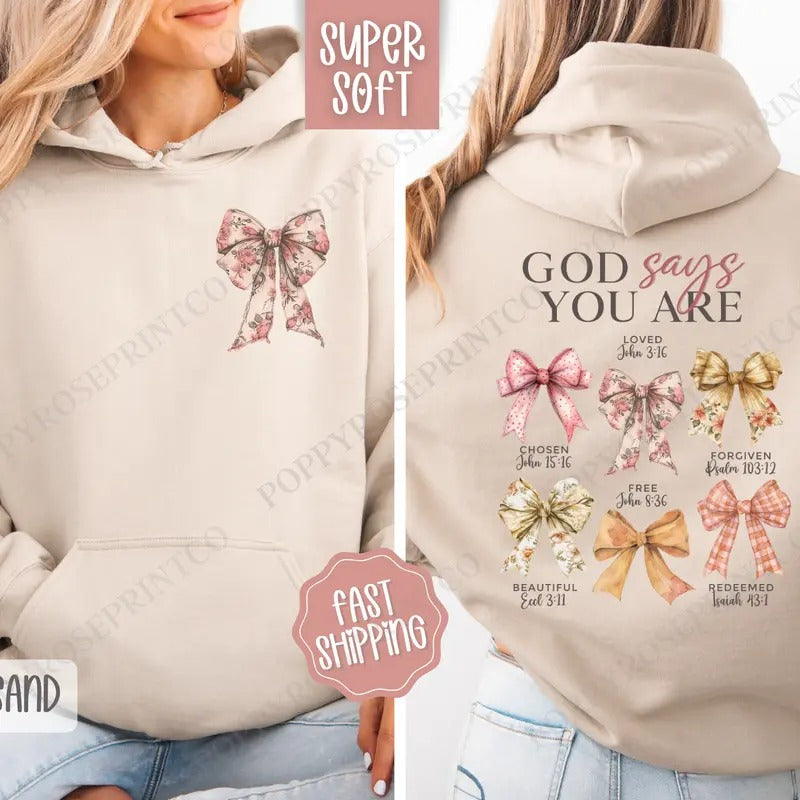 God Says You Are Hoodie, Religious Women's Hooded Sweatshirt, Trendy Coquette Bow Women's Hoodie T-Shirts | WearSparks.com