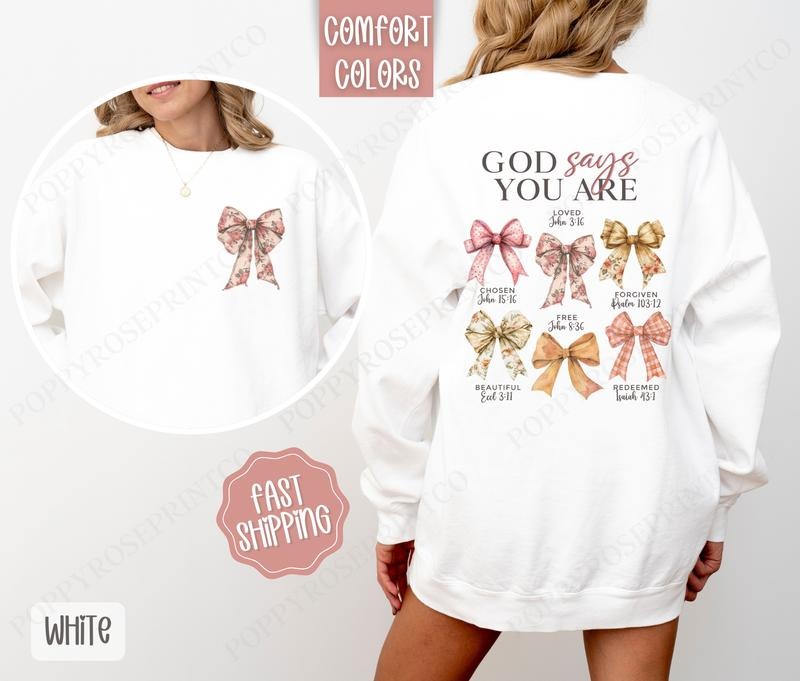 God Says You Are Sweatshirt Comfort Colors, Coquette Bow Women's Crewneck, Religious Women's Sweater T-Shirts, Hoodie