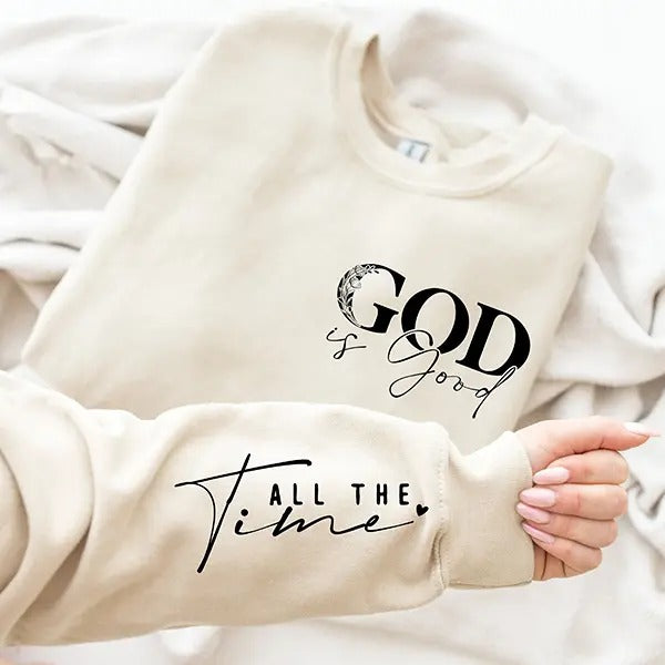 God is Good All The Time Sweatshirt, Christian Sweater, Church Hoodie, Religious Sweater, Christian Women Crewneck, Jesus...
