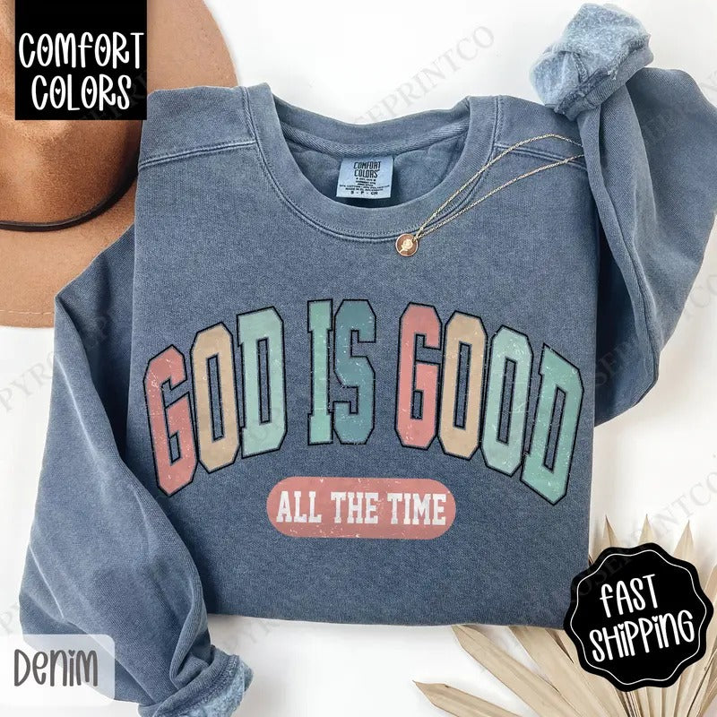 God is Good Comfort Colors Sweatshirt, Religious Women's Crewneck, Christian Women's Sweater T-Shirts, Hoodie