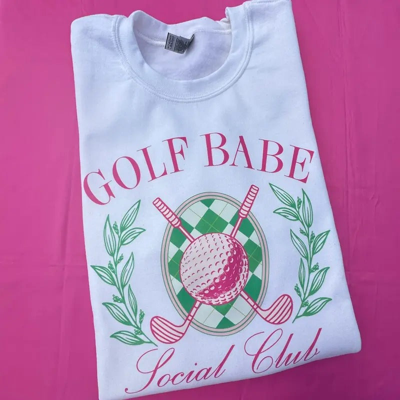 Golf Babe Social Club Sweatshirt T-Shirts, Hoodie | WearSparks.com