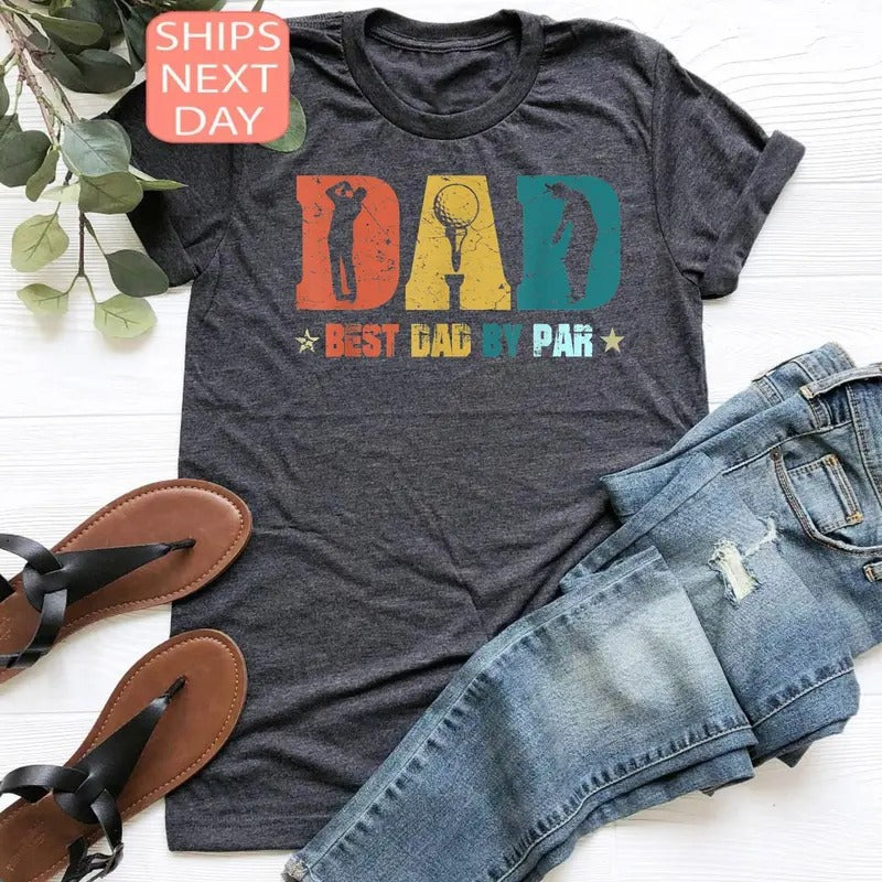Golfer Dad Shirt Gift For Fathers Day Best Dad By Par Tee Gift For Golfer Dad Fathers Day Shirt Sports Dad Gift Golf...