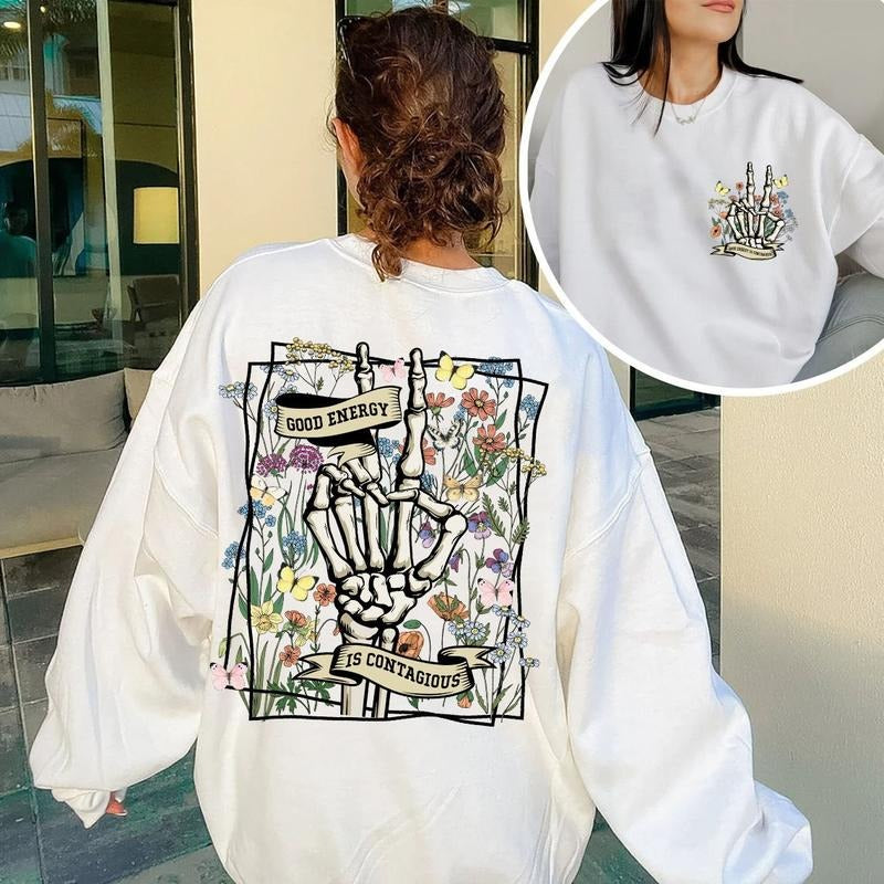 Good Energy Is Contagious, Retro Shirt , Skull Skeleton, Wild Flower Shirt , Mental Healthshirt Hoodie, Sweatshirt