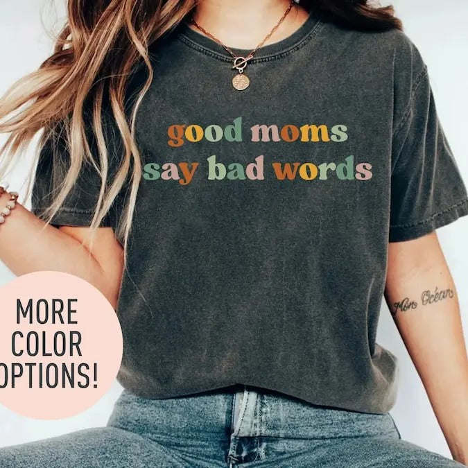 Good Moms Say Bad Words Shirt, Funny Mama Shirt, Mother's Day Shirt, Gift for Funny Moms, Retro Shirt for Mom Hoodie,...