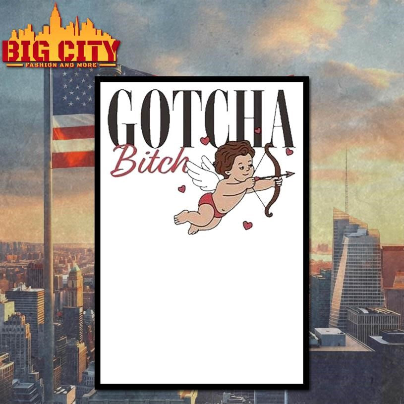 Gotcha Bitch Cupid Shirt