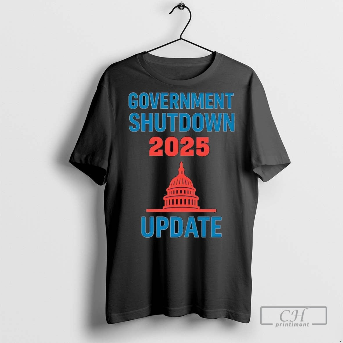 Government Shutdown 2025 Update T Shirts