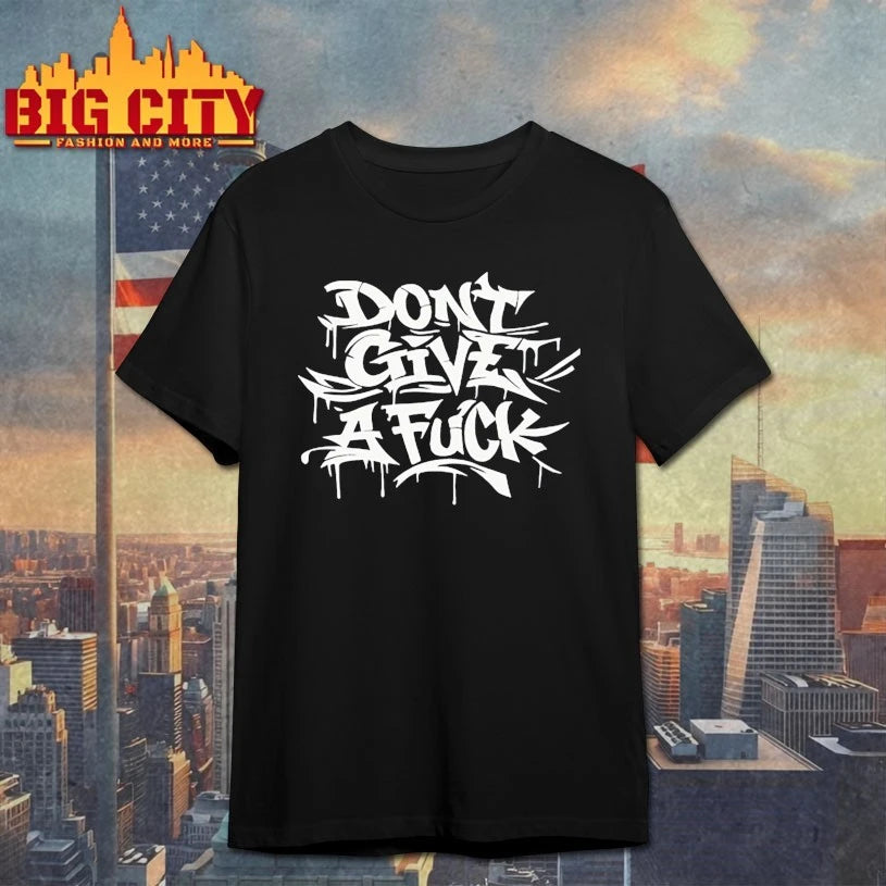 Graff don’t give a fuck graffiti shirt