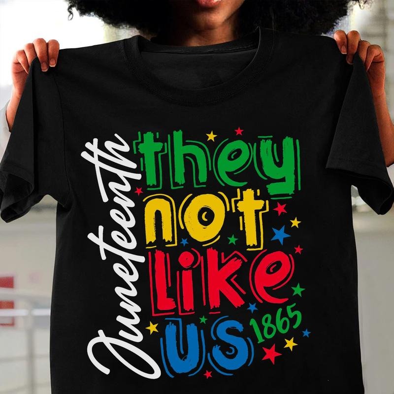 Graphic They Not Like Us Juneteenth 1865 Unisex Tee, Black History Month, Black Lives Matter Shirt, 1865 Juneteenth Gift...