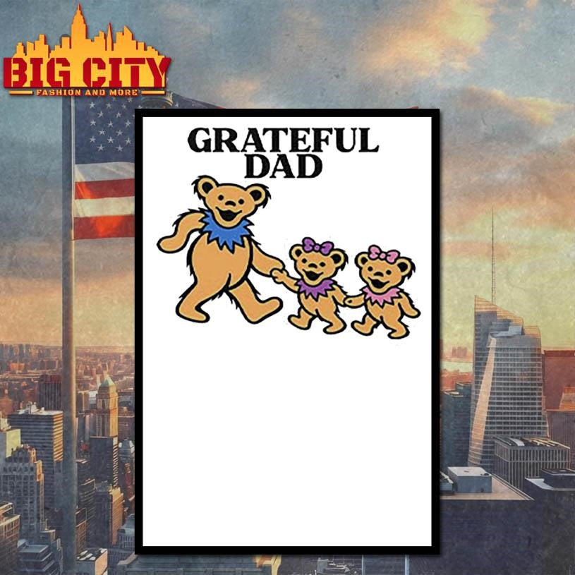 Grateful Dad Bears Grateful Dead shirt