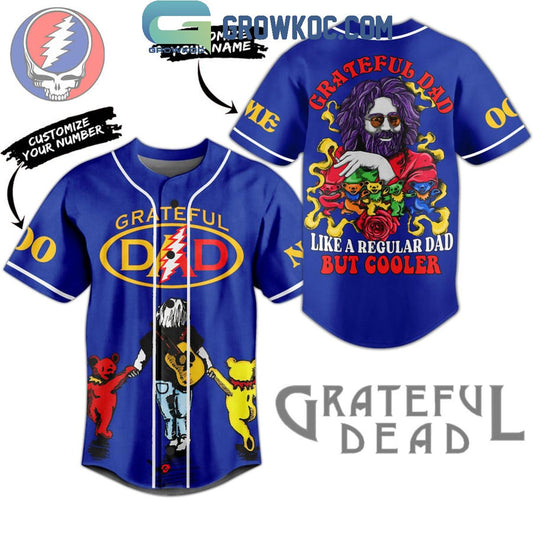 Grateful Dead Like A Regular Dad But Cooler Love Personalized Baseball Jersey