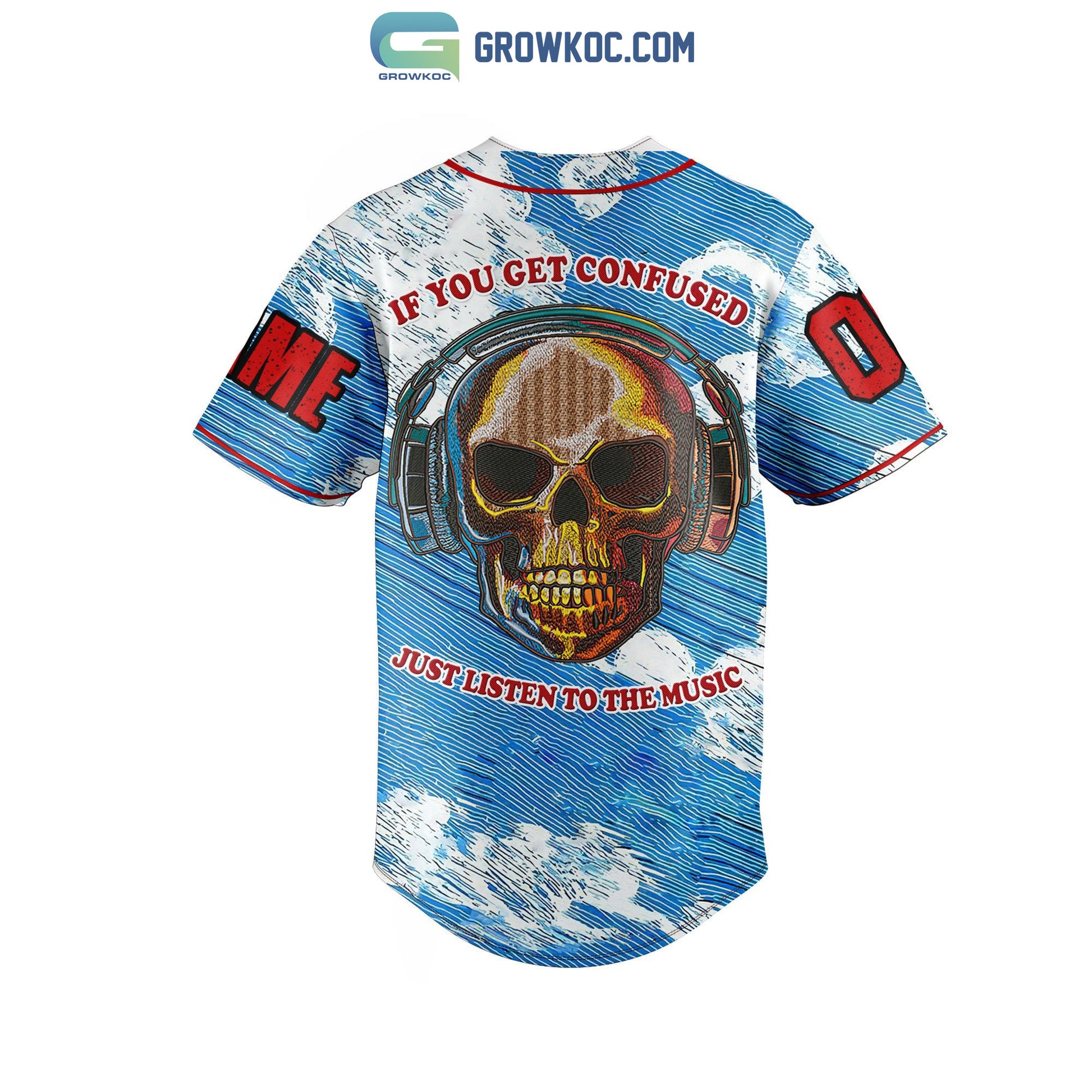 Grateful Dead If You Get Confused Just Listen To The Music Personalized Baseball Jersey
