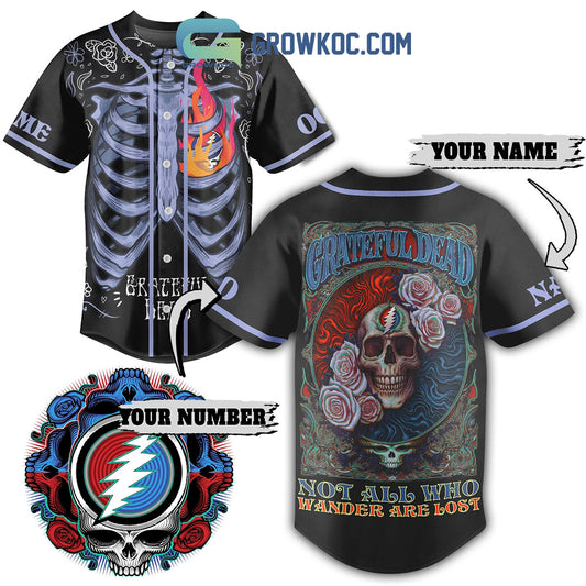Grateful Dead Not All Who Wander Are Lost Fan Personalized Baseball Jersey