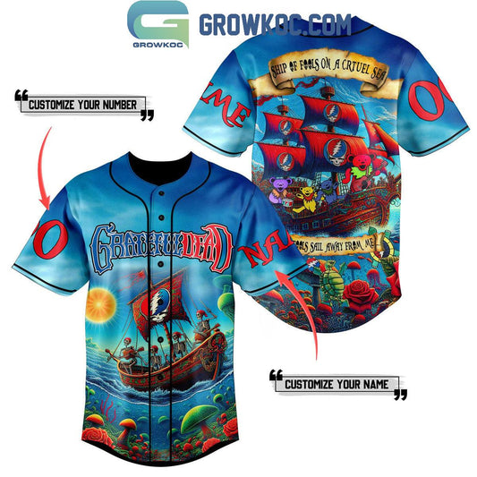 Grateful Dead Ship Of Fools On A Cruel Sea Personalized Baseball Jersey