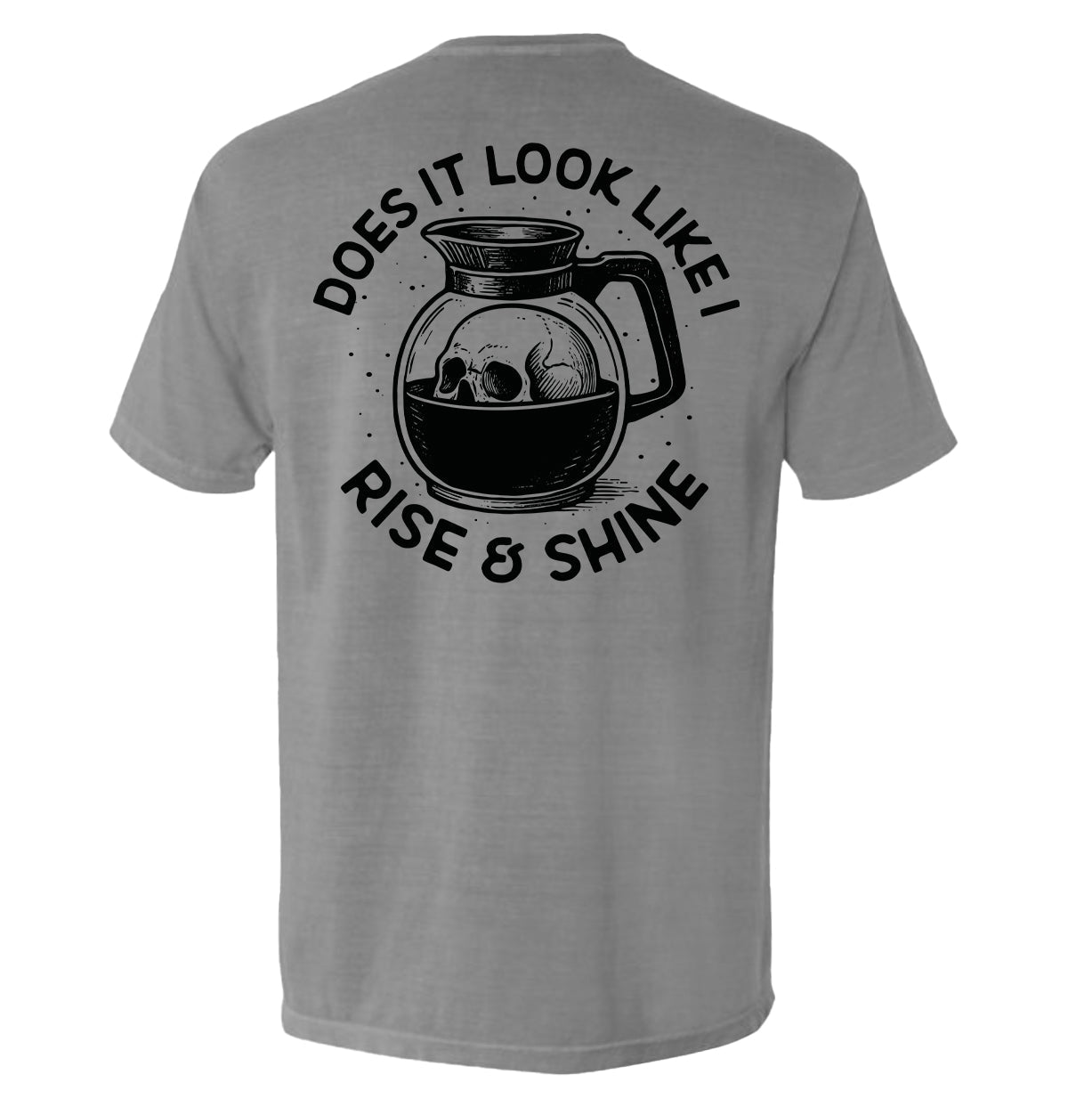 Does It Look Like I Rise & Shine T-Shirts, Hoodie, Sweatshirt | WearSparks.com (Image 5)