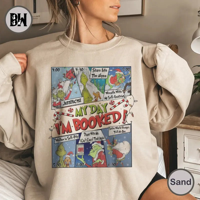 Griinch My Day I'm Booked Sweatshirt, The Griinch Christmas Shirt, Womens Christmas Shirt, Griinchmas Shirt, Winter...