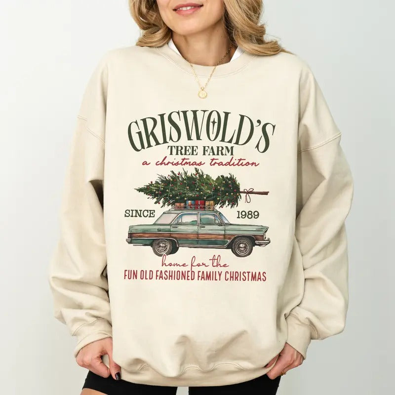 Griswold's Tree Farm Since 1989 Sweatshirt, Christmas Sweatshirt For Woman, Fun Old Fashioned Family Christmas...
