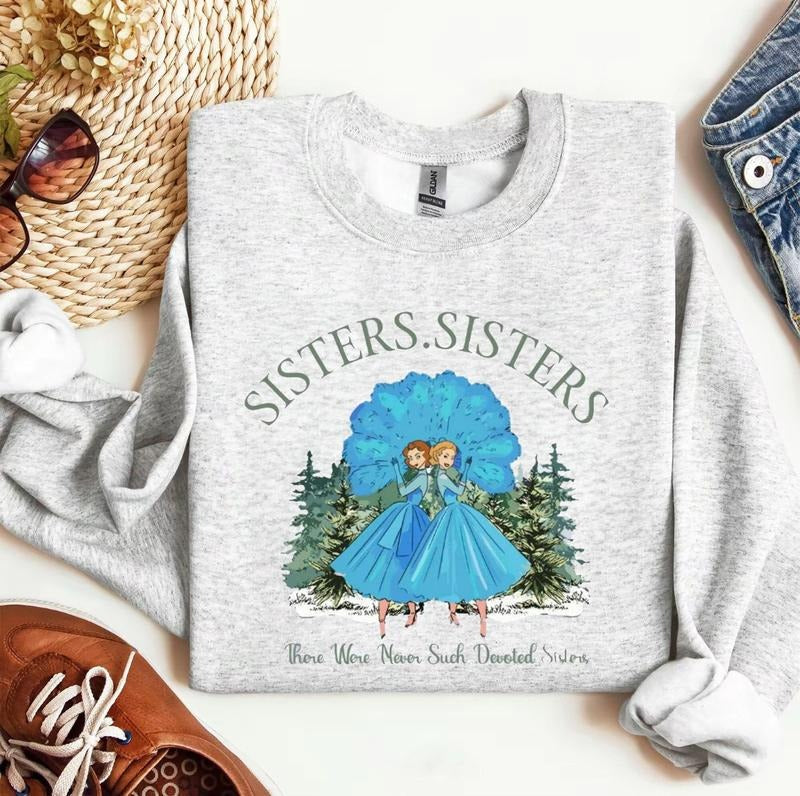 Groovy Sisters . Sisters Sweatshirt, There were never such devoted sisters sweatshirt, christmas movie sisters crewneck,...