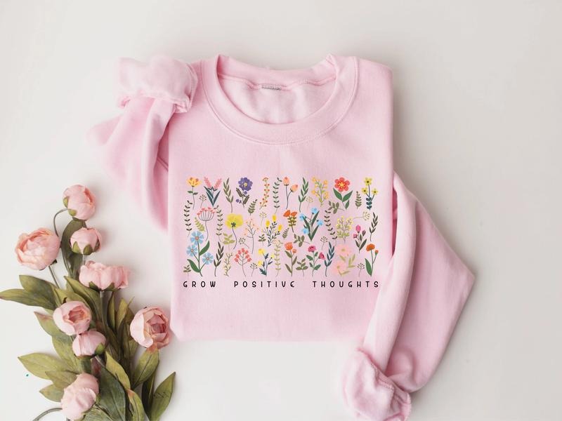 Grow Positive Thoughts Sweatshirt, Positive Affirmation, Back To School, Teacher Appreciation Gift, Growth Mindset ...