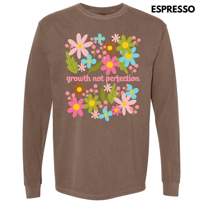 Growth Not Perfection Long Sleeve Comfort Colors T-Shirt 'NLB' Hoodie, Sweatshirt | WearSparks.com