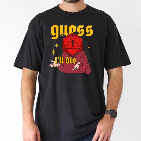 Guess I'll Die Sweatshirt, D&D Vintage T Shirt, 80s Gamer Shirt, Dungeons and Dragons Shirt, Dice DnD D20 Gaming Rpg D...