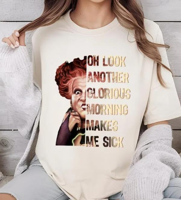 Halloween Sanderson Sisters Shirt, Oh Look Another Glorious Morning Makes Me Sick, Sanderson Sisters shirt, Fall shirt...