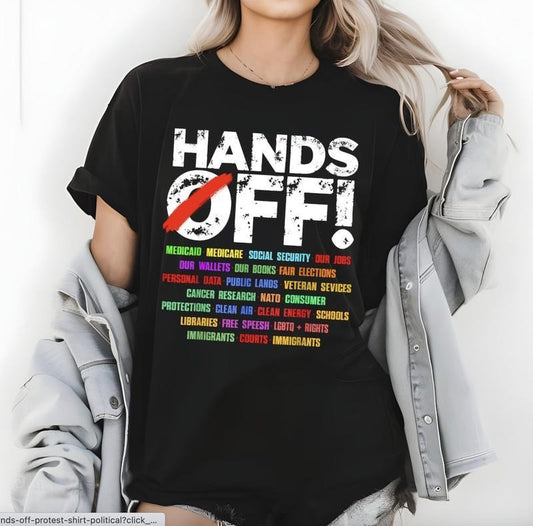Hands Off Protest Shirt, Trendy Political Hands Off Protest Tee, Hands Off Medicaid Medicare Social Security Menswear...