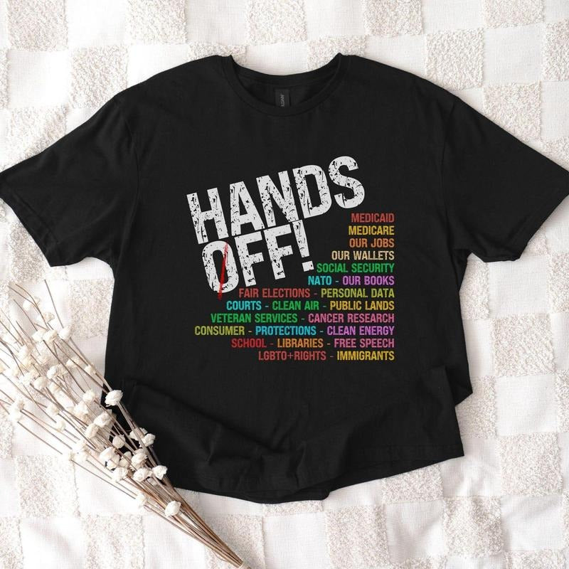 Hands Off Protest T-Shirt, Political Activism sweatshirt, hoodie Save Public Lands, Medicare Social Security Free, Speech...