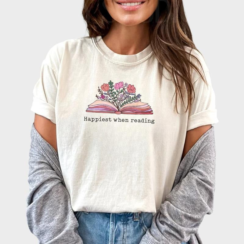 Happiest When Reading Shirt, Book Readers Tee, Book Lover Graphic Tee Women, Flowers With Book Unhinged Shirt, Comfy...