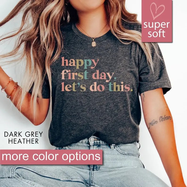 Happy First Day of School Shirt, Teacher Gift, Gift for Teachers, Kindergarten Teacher, Teacher Appreciation, Back to...