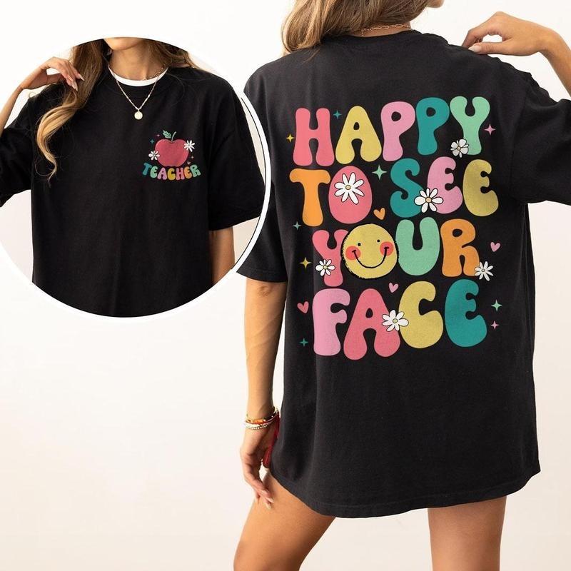 Happy To See Your Face Teacher Shirt,Teacher Shirts, Teacher Back To School Shirt, First Day of School Shirt, Groovy...