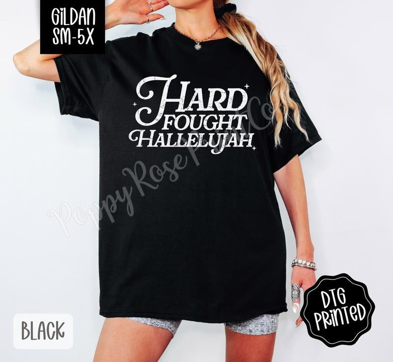 Hard Fought Hallelujah Gildan Shirt, Cute Religious Tshirt, Women's Christian Tee, Gift for Her Hoodie, Sweatshirt