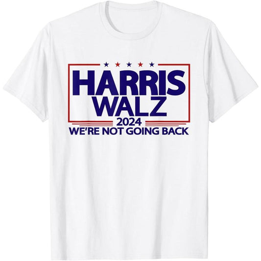 Harris Walz 2024 We're Not Going Back Kamala Harris VP Walz T-Shirt made in usa Hoodie, Sweatshirt | WearSparks.com
