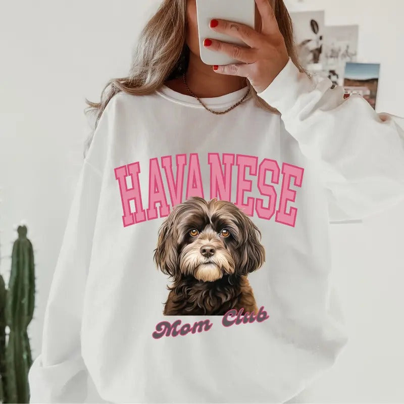 Havanese Mom Club Sweatshirt ~ Sweatshirt Unisex Apparel Relaxed Fit Printed in the USA Clothing Womenswear Casual and...