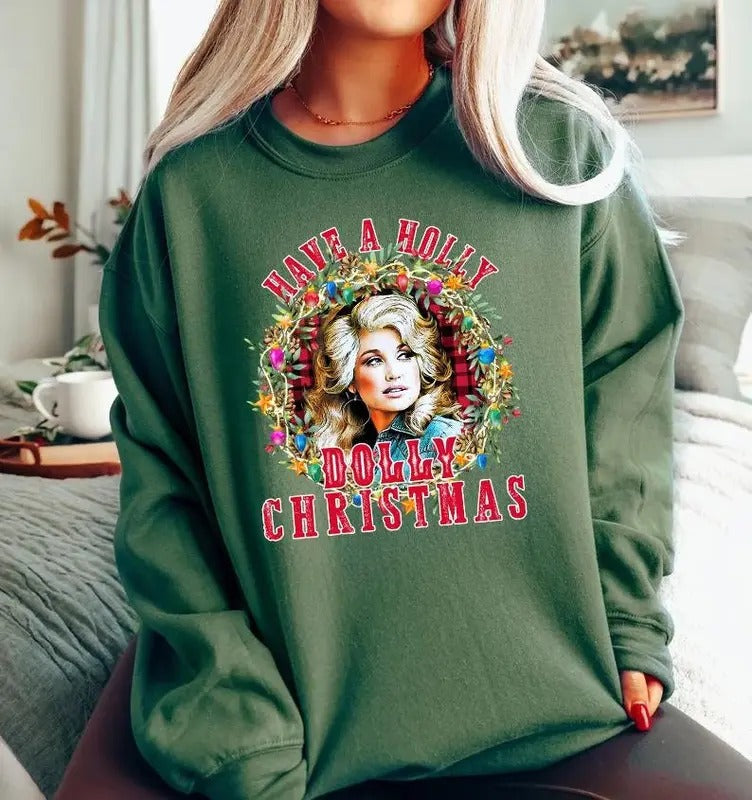 Have A Holly Dolly Christmas Sweatshirt, Holly Dolly Christmas Shirt, Holly Xmas Shirt, Music Christmas Sweatshirt, Funny...