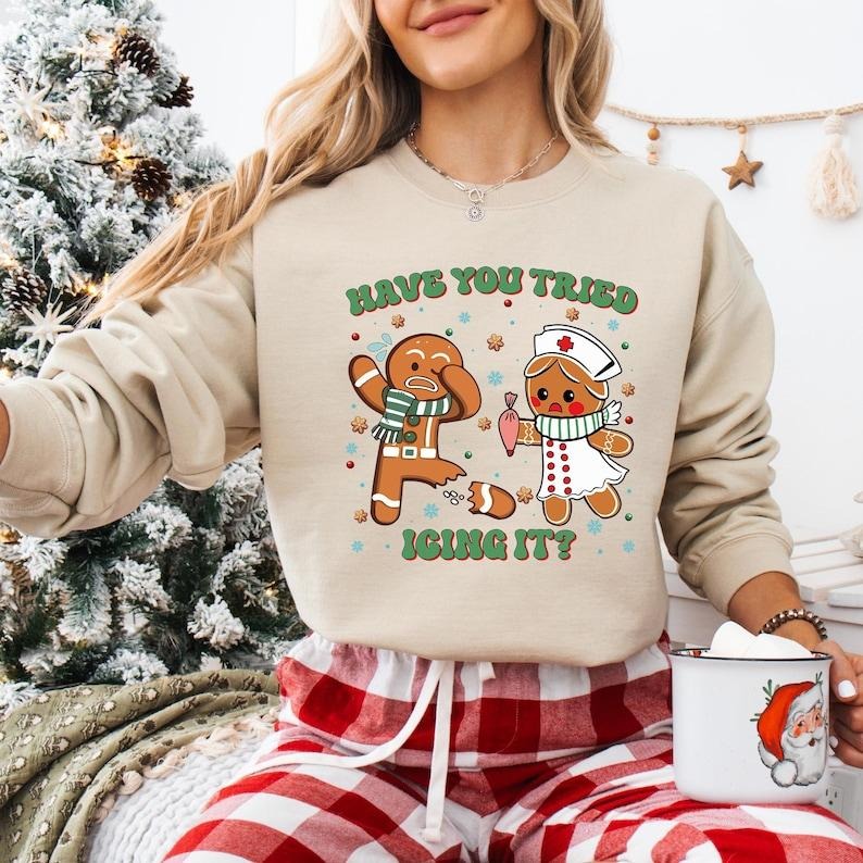 Have You Tried Icing It Nurse Christmas Sweatshirt, Funny Gingerbread Nurse T-shirt, Trauma Emergency Christmas Tee, Peds...