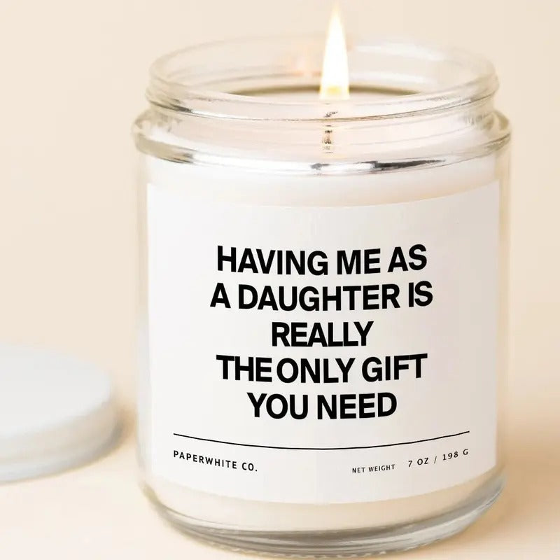 Having Me As A Daughter Candle Funny Mom Gifts,  Birthday Gift For Mom, Christmas Gifts For Mom Scent Coconut Decor...