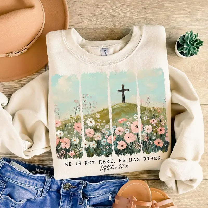 He Is Not Here, He Has Risen Sweatshirt, Easter Sweater, Christian Shirt, Jesus Christ Easter, Faith Sweatshirt Hoodie